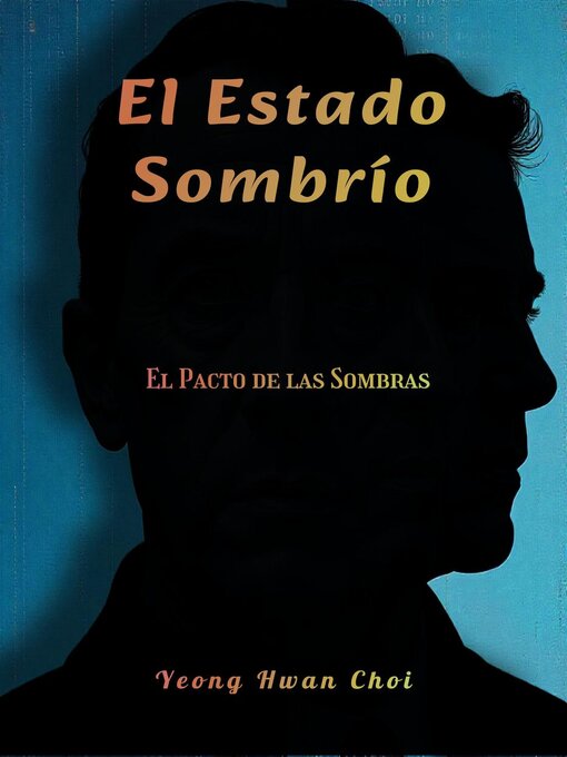 Title details for El Estado Sombrío by Yeong Hwan Choi - Available